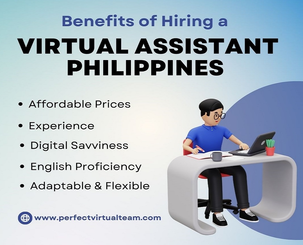 Benefits of Hiring a Virtual Assistant Philippines
