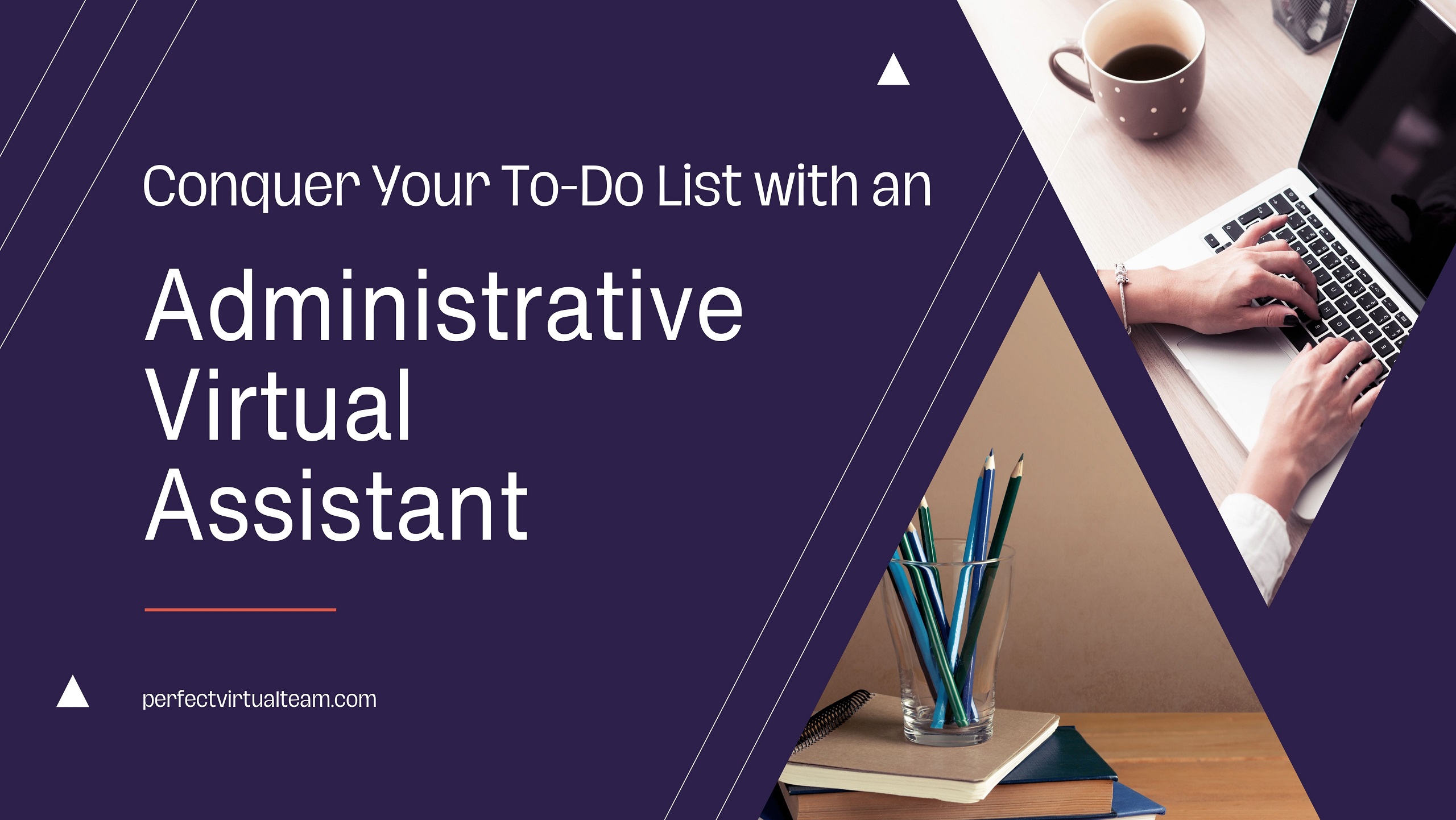 Conquer Your To-Do List with a Virtual Administrative Assistant
