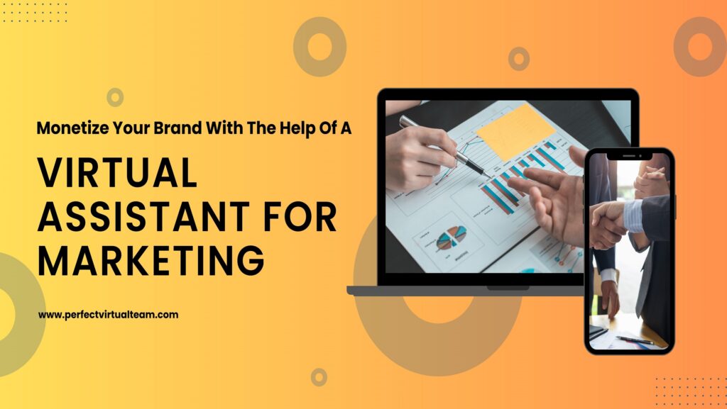 Content Marketing Virtual Assistant Monetizing Your Brand With Marketing Virtual Assistants