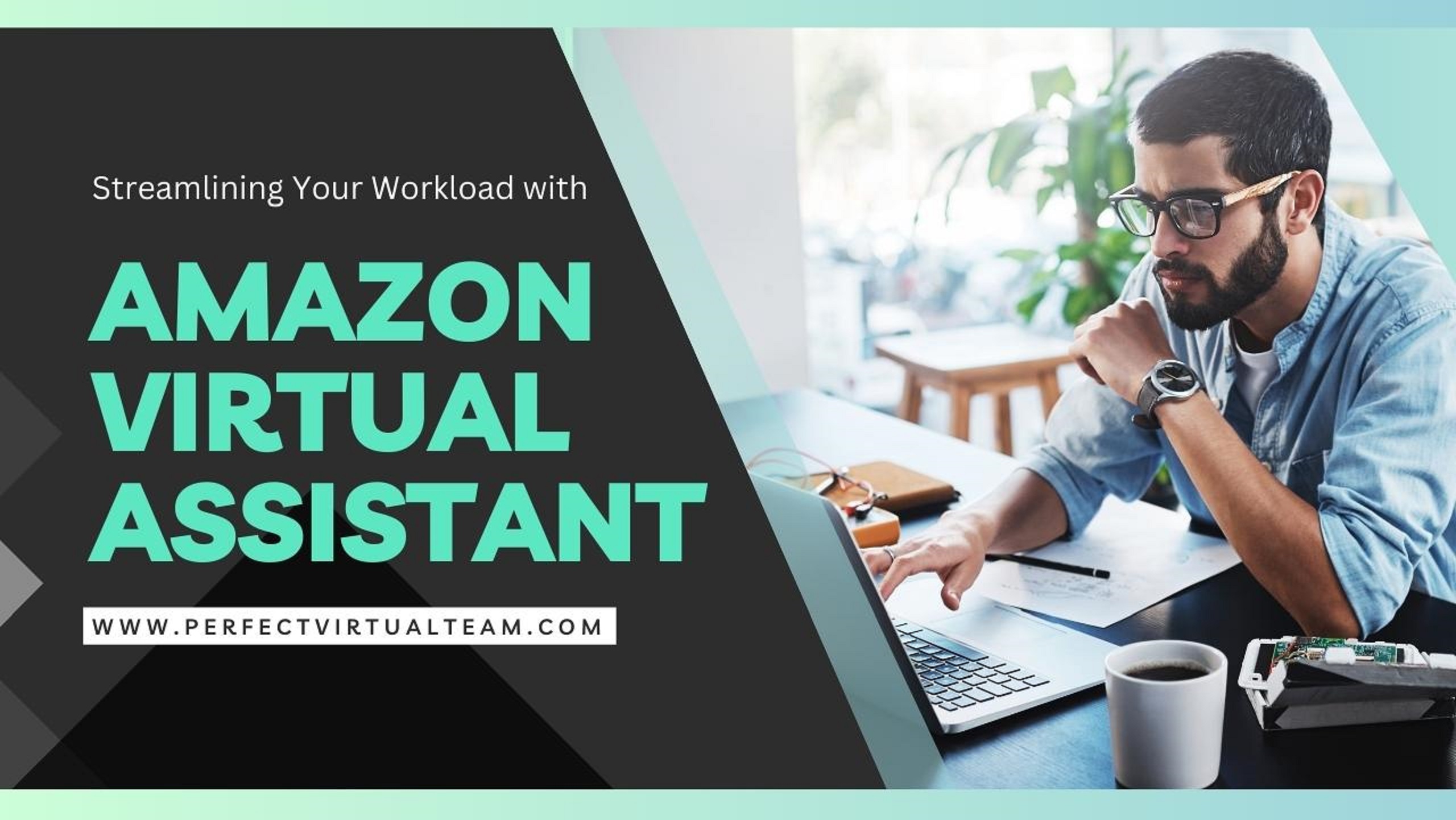 Streamlining your workload with Amazon Virtual Assistant